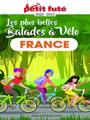 cover image of LES PLUS BELLES BALADES DE FRANCE À VÉLO 2022/2023 Petit Futé